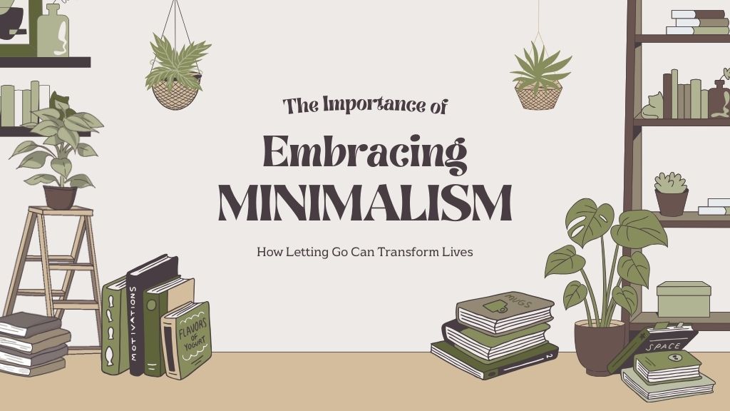 Embracing Minimalism